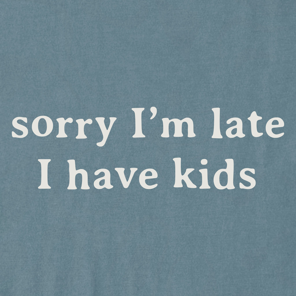 Men's Sorry I'm Late I Have Kids Short Sleeve Crusher Tee product image 2