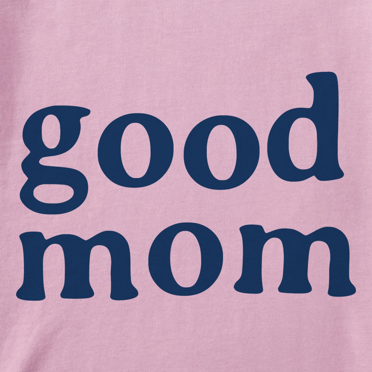 Women's Good Mom Short Sleeve Crusher Tee product image 2